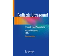 Pediatric Ultrasound: Requisites and Applications