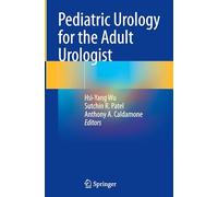 Pediatric Urology for the Adult Urologist
