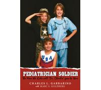 Pediatrician Soldier : The Man the Kids call 'Dr. Charlie' goes to War