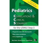 Pediatrics Correlations and Clinical Scenarios (A & L REVIEW)