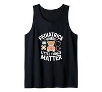 Pediatrics Where Little Things Matter Tank Top