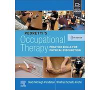 Pedretti's Occupational Therapy: Practice Skills for Physical Dysfunction – Elsevier