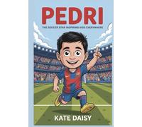 Pedri: The soccer star inspiring kids everywhere