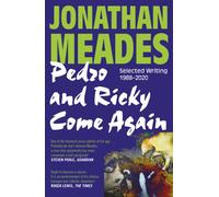 Pedro and Ricky Come Again : Selected Writing 1988-2020