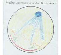 Pedro Aznar - Mudras Canciones de a Dos