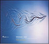 Pedro Burmester - Liszt; Schumann: Fantasie Fantasy In C; Piano Sonata In B Minor