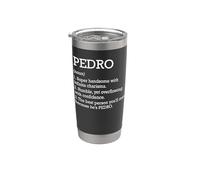 Pedro Definition Personalized Name Pedro Funny Birthday Stainless Steel Insulated Tumbler