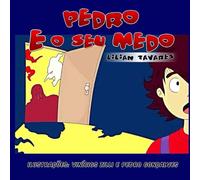 Pedro e o Seu Medo