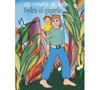 Pedro el gigante (Los cuentos de Lucía)