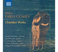 Thurlow/Picado/Santos - Pedro Faria Gomes: Chamber Works