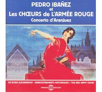 Pedro Ibanez / Red Army Choir - Concerto d'Aranjuez