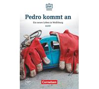 Pedro kommt an - Ein neues Leben in Wolfsburg: Ein neues Leben in Wolfsburg. Lektüre. Mit Audios-Online