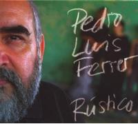 Pedro Luis Ferrer - Rustico