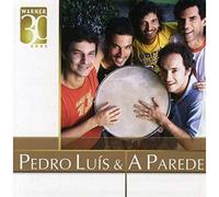 Pedro Luis & Parede - Warner 30 Anos