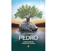 Pedro, o pescador de peixes e de homens