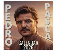 Pedro Pa 2026 Calendar: 12 Months of Iconic Style, From Epic Roles to Everyday Charisma