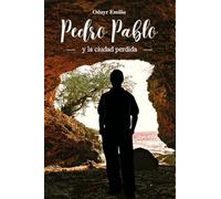 Pedro Pablo y la ciudad perdida
