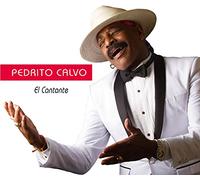 Pedro "Pedrito" Calvo & Y Su Orquesta - El Cantante