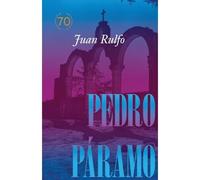 Pedro Pramo Edicin conmemorativa 70 aos, 1955-2025 - Spanish Language Hardcov