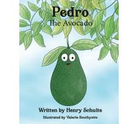 Pedro the Avocado (Fun Ways to Learn)