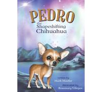 Pedro the Shapeshifting Chihuahua