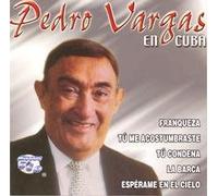Pedro Vargas - En Cuba