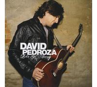 Pedroza, David - Let's Go Away
