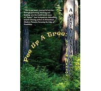 Pee Up A Tree:: A Mental Health Memoir