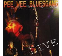 Pee Wee Bluesgang - Blood Sweat N Tears