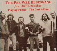 Pee Wee Bluesgang - Playing Funky - The Lost Album