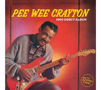Pee Wee Crayton - 1960 Debut Album