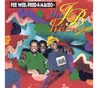 Pee Wee Ellis - Pee Wee, Fred And Maceo