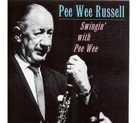 Pee Wee Russell - Universal Swingin' With Pee Wee
