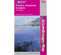 Peebles, Galashiels and Selkirk, Tweed Valley: Sheet 73 (Landranger Maps)