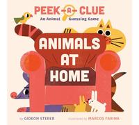 Peek-a-Clue: Animals at Home: An Animal Guessing Game