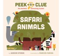 Peek-A-Clue: Safari Animals: An Animal Guessing Game
