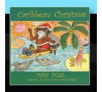 Peek, Dan - Caribbean Christmas