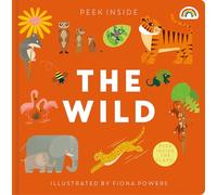 Peek Inside: The Wild (Peek Insdie)
