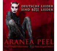 Peel, Aranea - Deutsche Lieder Sind Böse Lieder
