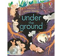 Peep Inside Under the Ground: (Peep Inside)