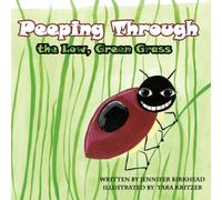 Peeping Through the Low, Green Grass