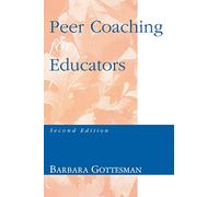 Peer Coaching for Educators: Second Edition