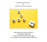 Peer Resolution Conflict Training (PRCT-I) Capacitacion en resolucion de conflictos entre pares (PRCT-I)