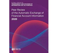 Peer review of the automatic exchange of financial account information 2020 (Global Forum on Transparency and Exchange of Information for Tax Purposes peer reviews)