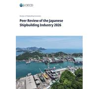 Peer Review of the Japanese Shipbuilding Industry 2026