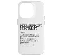 Peer Support Specialist Job Definition Personalized Funny Case for iPhone 14 Pro