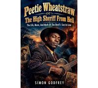 Peetie Wheatstraw: The High Sheriff from Hell: 16 (The Roots of the Blues)