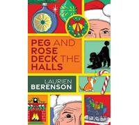 Peg and Rose Deck the Halls