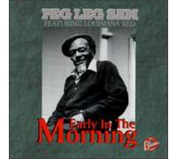 Peg Leg Sam - Early in the Morning