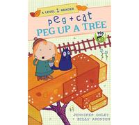 Peg Up a Tree (Peg + Cat Readers)